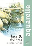 Aquarelles lacs et rivières (French Edition) by 