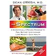 The Spectrum: A Scientifically Proven Program to Feel Better, Live Longer, Lose Weight, and Gain Health