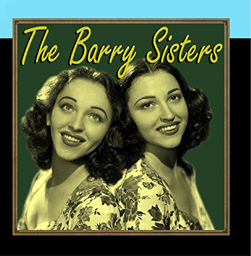 The Barry Sisters - The Barry Sisters - Zortam Music