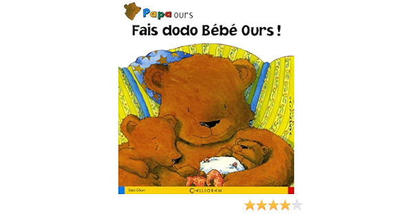 Fais Dodo Bebe Ours Callispera French Edition Gliori Debi Amazon Com Books