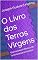 Livro O Livro das Terras Virgens: Um romance clássico de aventura para crianças