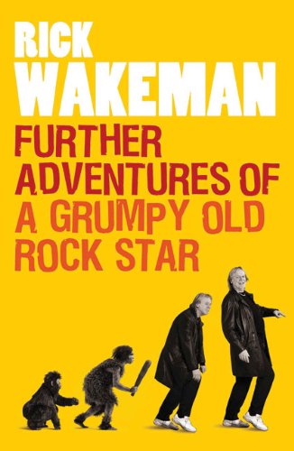 "Further Adventures of a Grumpy Old Rock Star" av Rick Wakeman
