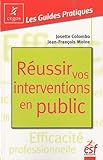 Reussir vos interventions en public (GUIDE CEGOS) (French Edition) by 