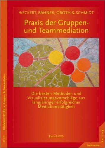 Praxis Der Gruppen Und Teammediation Die Besten Methoden - 