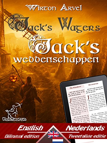 Jack's Wagers (A Jack O' Lantern Tale) - Jack's weddenschappen (Een Keltische sage): Bilingual parallel text - Tweetalig met parallelle tekst: English ... Easy Reader Book 61) (Dutch Edition)