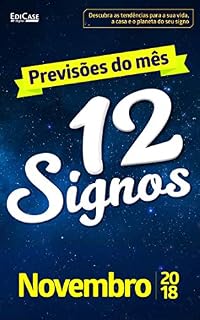 Livro Previsões do Mês Ed. 05 - 12 Signos: 12 Signos - Novembro 2018