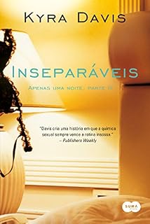 Livro Inseparáveis (Apenas uma Noite Livro 3)