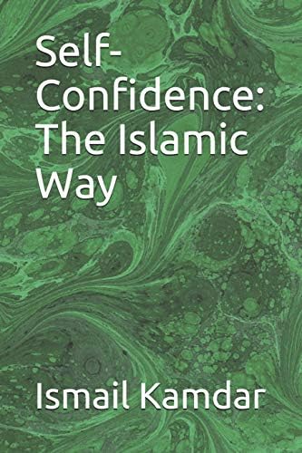 Self-Confidence: The Islamic Way