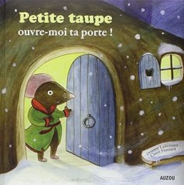 Petite taupe, ouvre-moi ta porte !