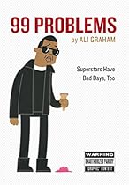 99 Problems: Superstars Have Bad Days; Too