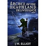 Archer of the Heathland: Deliverance (Book 1)