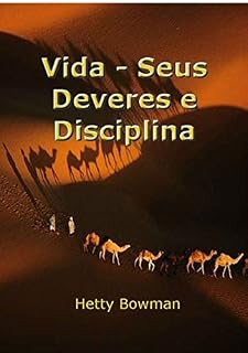 Livro Vida – Seus Deveres E Disciplina