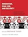 Innovation, Dual Use, and Security: Managing the Risks of Emerging Biological and Chemical Technologies (MIT Press)