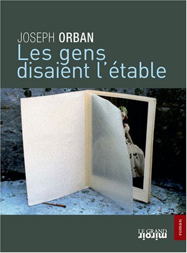 Les  gens disaient l'étable