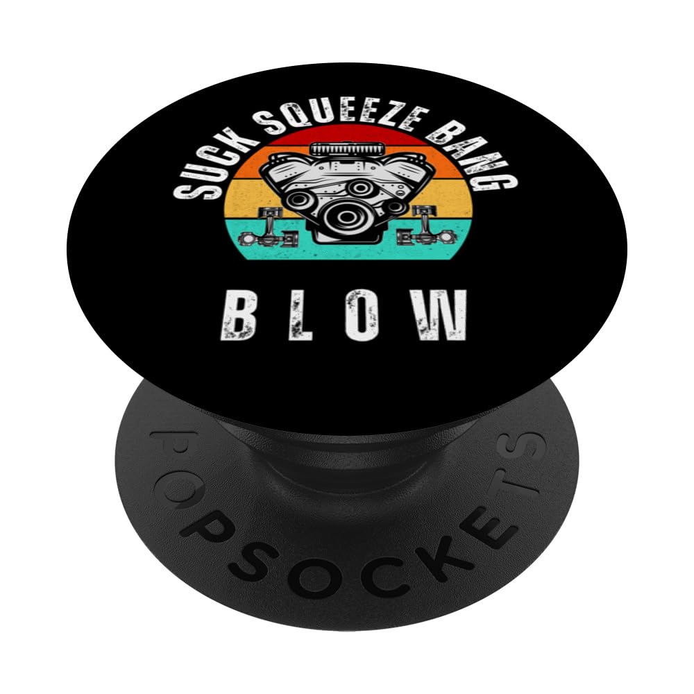 Funny Car Mechanic's Design Suck Squeeze Bang Blow Engineer PopSockets Swappable PopGrip