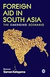 Image de Foreign Aid in South Asia: The Emerging Scenario