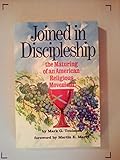 Joined in Discipleship: The Maturing of an American Religious Movement by 