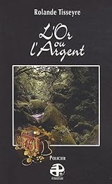 L' or ou l'argent