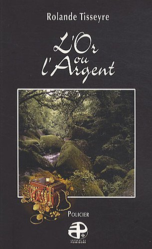 L' or ou l'argent