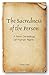 The Sacredness of the Person: A New Genealogy of Human Rights