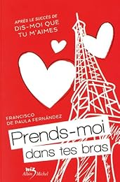 Prends-moi dans tes bras