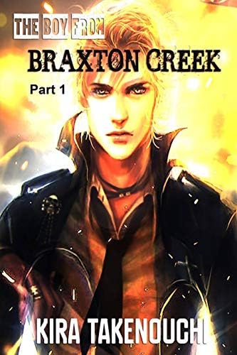 The Boy From Braxton Creek, Part 1 Paperback – September 15, 2016