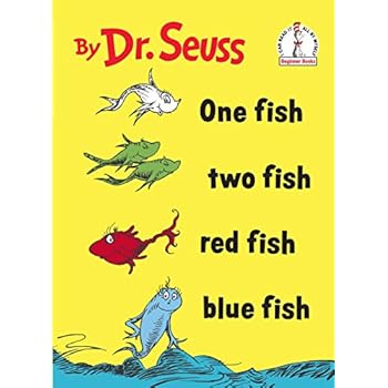 One Fish Two Fish Red Fish Blue Fish (I Can Read It All by Myself)