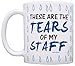 Boss Gifts for Women Funny Tears of my Staff Boss Appreciation Gifts for Women 11oz Ceramic Coffee Mug with Handle