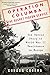 Operation Columba--The Secret Pigeon Service: The Untold Story of World War II Resistance in Europe by 