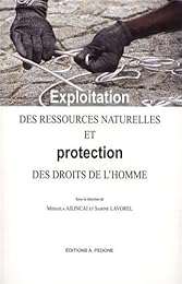 Exploitation des ressources naturelles et protection des droits de l'homme