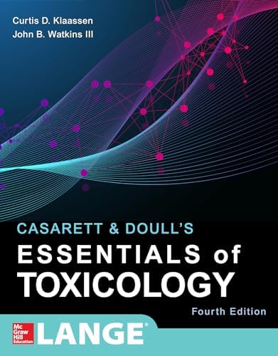 Casarett and Doull's Toxicology: The Basic Science of Poisons