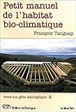 Petit manuel de l'habitat bio-climatique - Vers un gîte écologique 2 (Mortagne grand format) (French Edition) by 