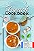 French Cookbook: Top 25 Real Home Cooking French Recipes