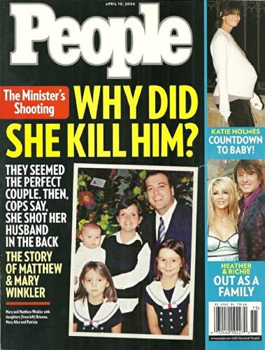 Mary and Matthew Winkler (The Minister's Shooting), Heather Locklear and Richie Sambora, Katie Holmes - April 10, 2006 People Magazine Paperback – January 1, 2006