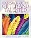 Education of the Gifted and Talented (6th Edition)