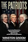 The Patriots: Alexander Hamilton, Thomas