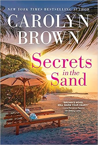 Secrets In The Sand An Emotional Southern Second Chance Romance Brown Carolyn 9781728242781 Amazon Com Books Secrets In The Sand An Emotional Southern Second Chance Romance Brown Carolyn 9781728242781 Amazon Com Books