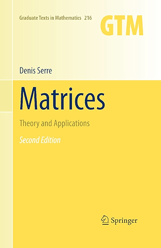 Download Matrices: Theory and Applications (Graduate Texts in Mathematics Book 216) (English Edition) PDF