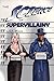The Science of Supervillainy (The Supervillainy Saga Book 4)