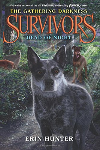 Survivors: The Gathering Darkness #2: Dead of Night