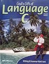 God's gift of language. writing & grammar work-text for Christian schools / B