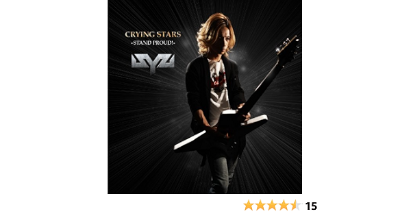 Syu Crying Stars Stand Proud Amazon Com Music