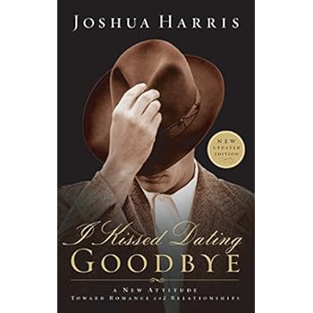 I Kissed Dating Goodbye