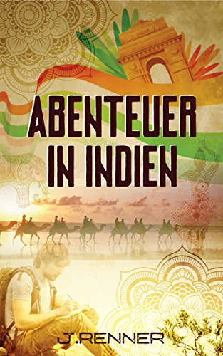 Abenteuer in Indien (German Edition)