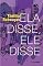 Livro Ela disse, Ele disse
