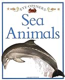 Sea Animals: Eye Openers