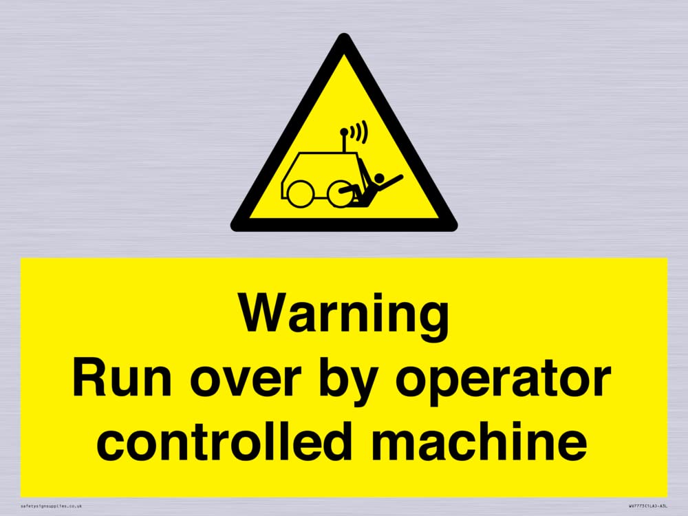 Warning run over by operator controlled machine Sign - 400x300mm - A3L