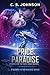 The Price of Paradise: A Science Fiction Romance Series (The Divine Space Pirates Book 3) by 