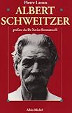 Albert Schweitzer, 1875-1965 (Spiritualites Grand Format) (French Edition) by 