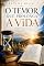 Livro O Temor que Prolonga a Vida: O Governo Santo de Deus sobre o Tempo, a Alma e o Destino